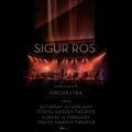 Sigur Rós オーケストラと共に送る日本初のスペシャル公演が決定！