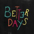 Tom Misch、今年3曲目となるニューシングル「Better Days」をリリース！