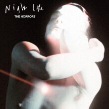 UKのロックバンド The Horrors、6枚目となるアルバム『Night Life』を来年 3/21 リリース！